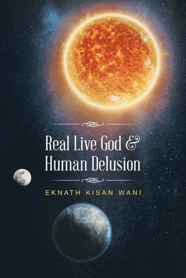 bokomslag Real Live God & Human Delusion