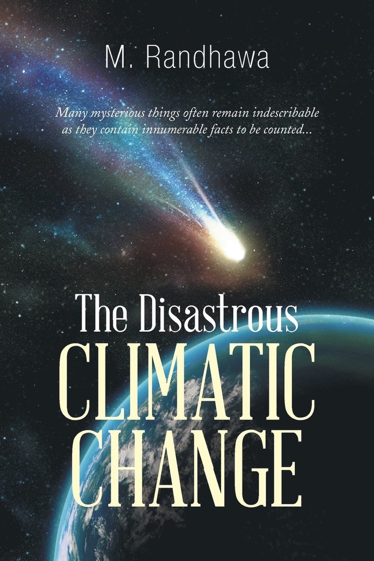 The Disastrous Climatic Change 1