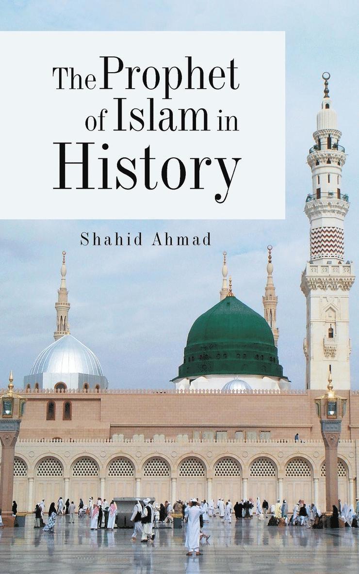 The Prophet of Islam in History 1