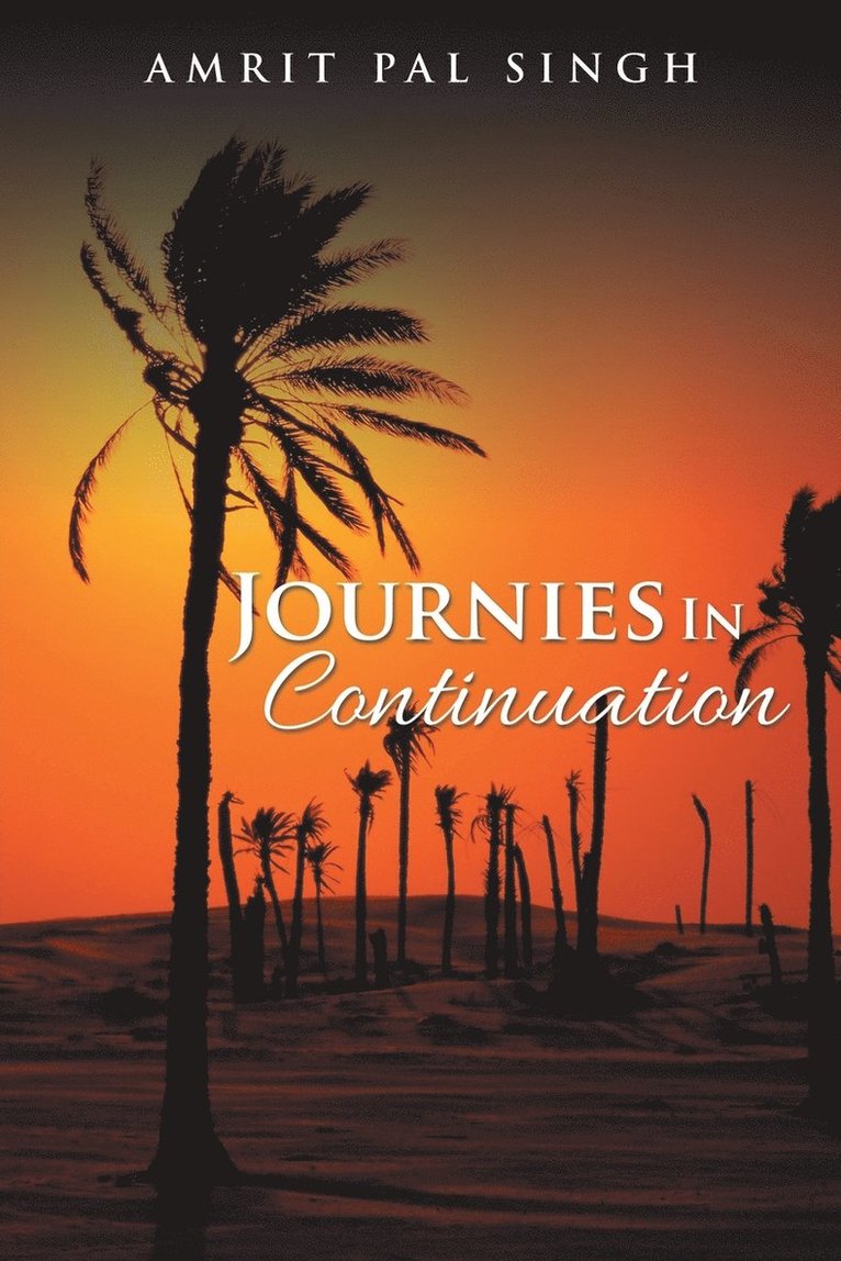 Amrit Pal Singh, AMRIT PAL SINGH - Journies in Continuation, Häftad