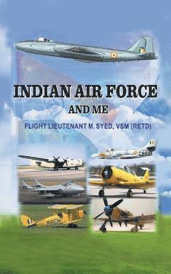 Indian Air Force and Me 1