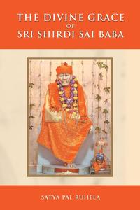bokomslag The Divine Grace of Sri Shirdi Sai Baba