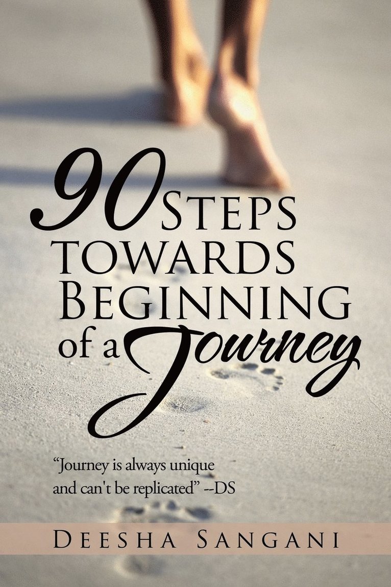 90 Steps towards Beginning of a Journey 1