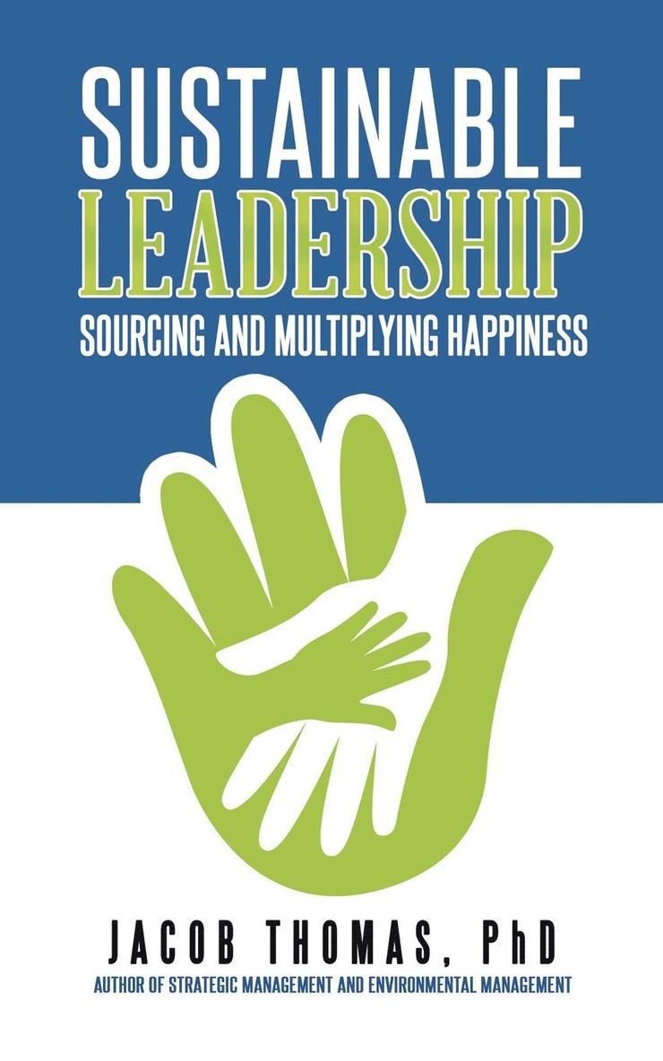 Jacob Thomas, Jacob Thomas, PhD - Sustainable Leadership, Häftad