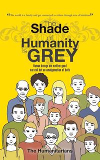 bokomslag Shade of Humanity is Grey