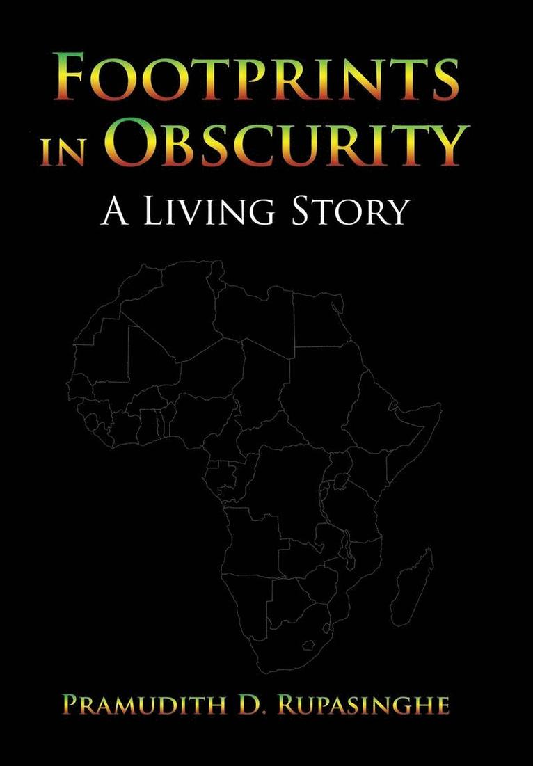 Pramudith D Rupasinghe, Pramudith D. Rupasinghe - Footprints in Obscurity, Inbunden