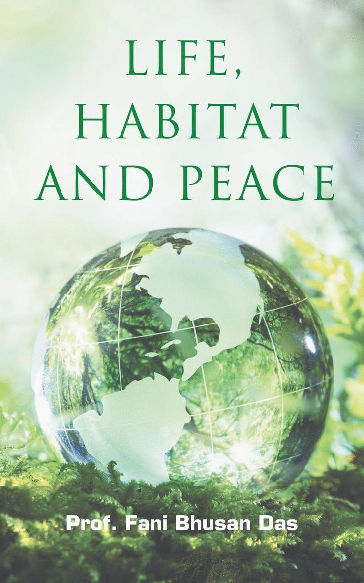 Life, Habitat and Peace 1