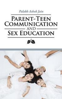 bokomslag Parent-Teen Communication and Sex Education
