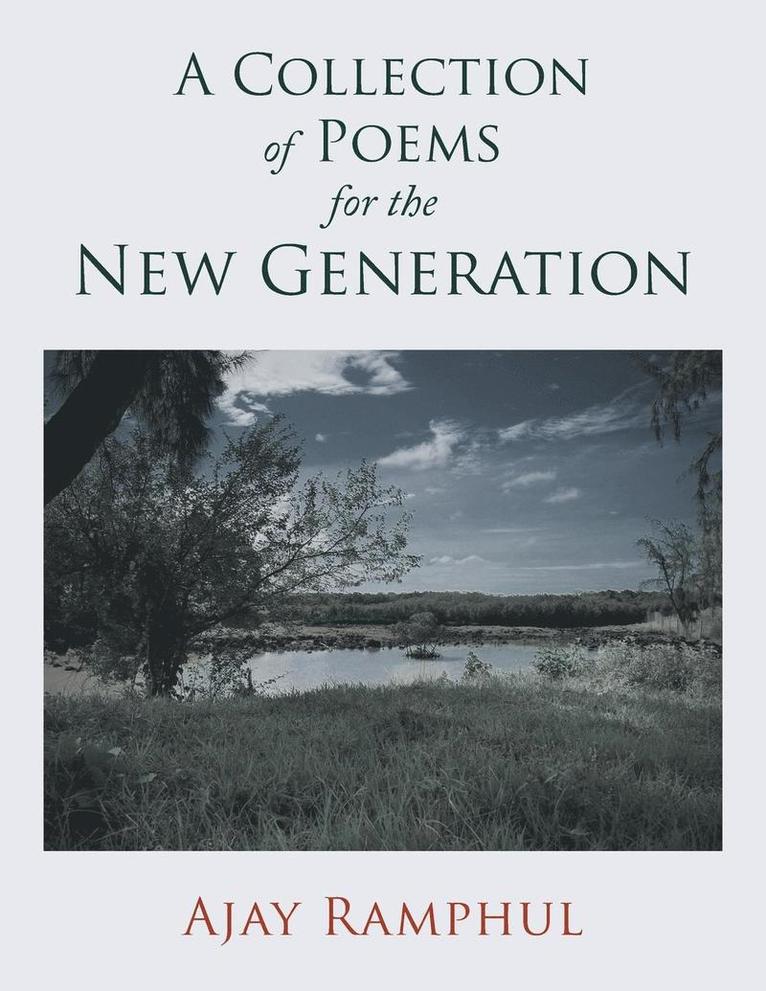 A Collection Of Poems For The New Generation 1