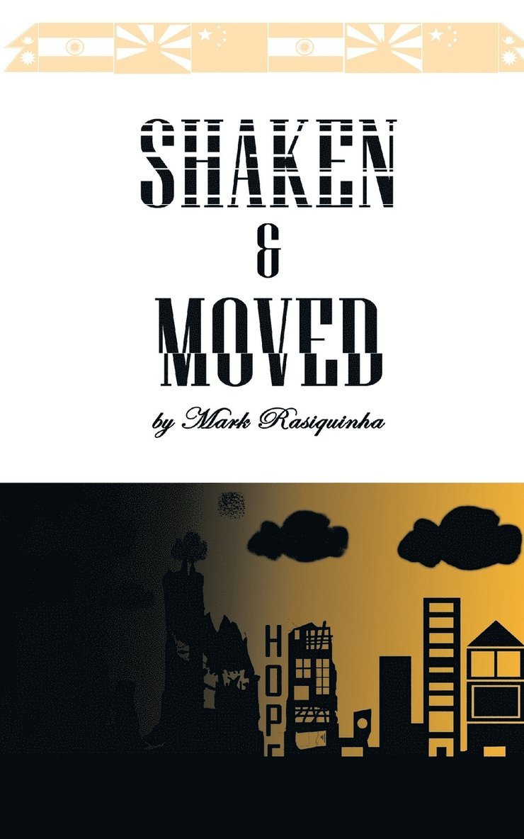 Mark Rasquinha - Shaken and Moved, Häftad