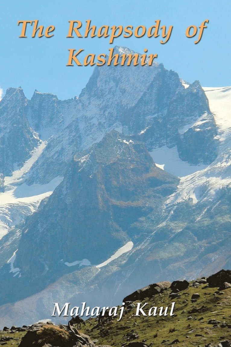 Maharaj Kaul - Rhapsody of Kashmir, Häftad