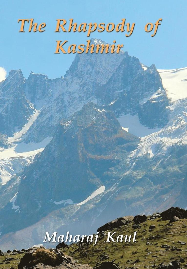 Maharaj Kaul - Rhapsody of Kashmir, Inbunden