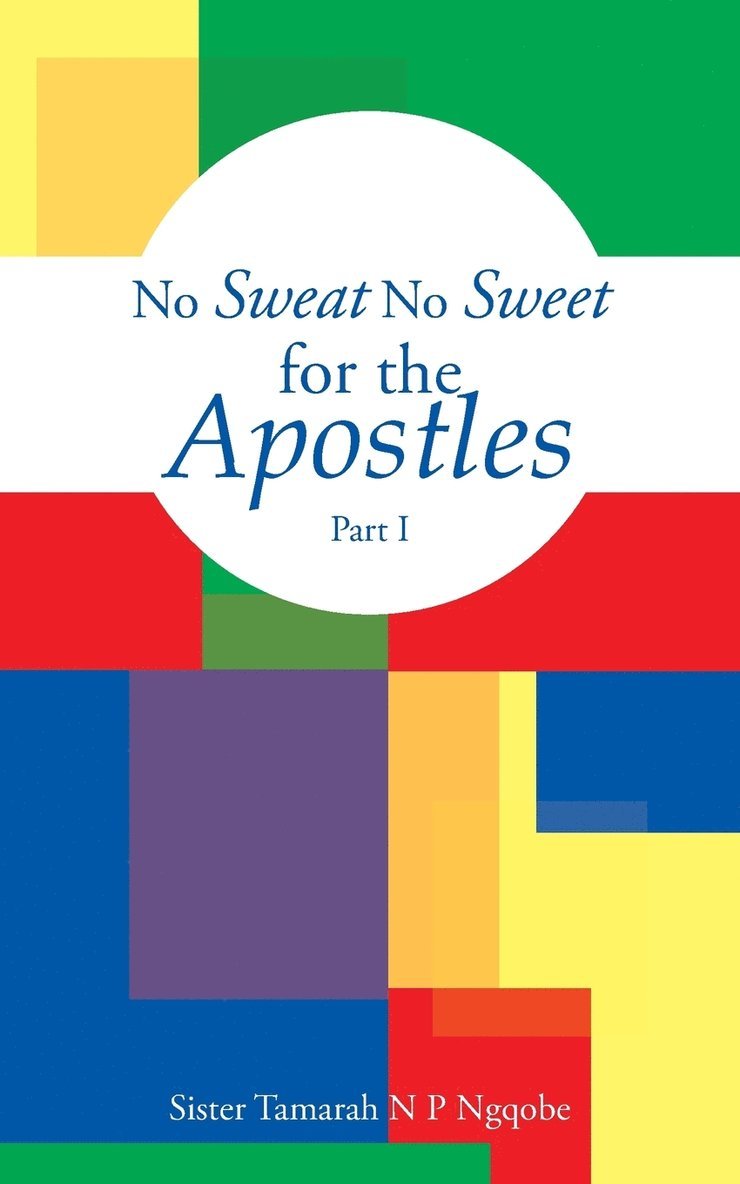 No Sweat No Sweet for the Apostles 1