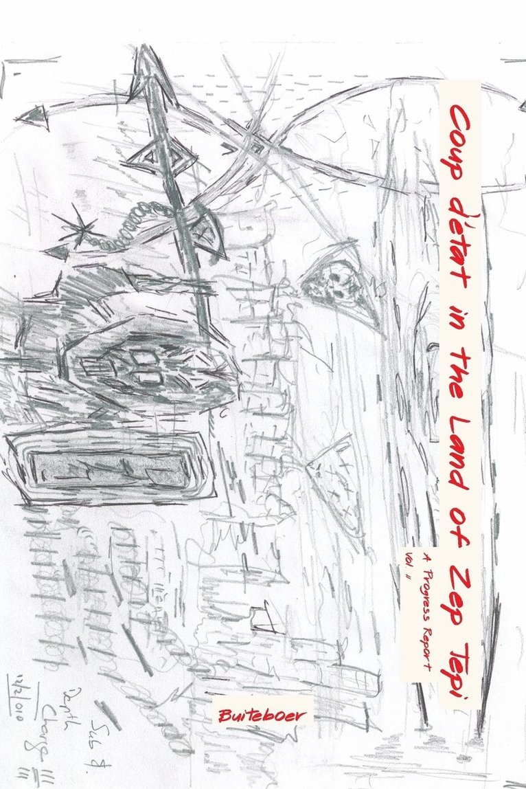 Buiteboer, Buiteboer, - Coup d'état in the Land of Zep Tepi, Häftad