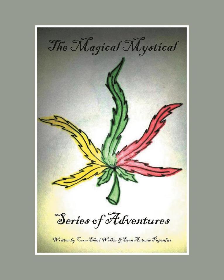 The Magical Mystical Series of Adventures 1