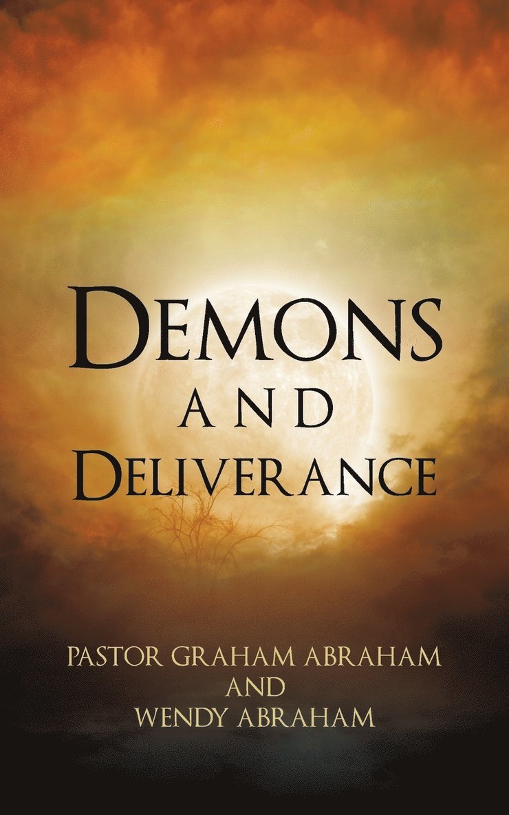 Demons and Deliverance 1