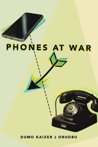 bokomslag Phones at War