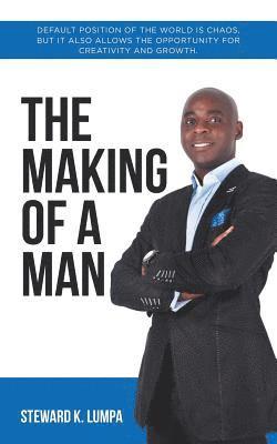 The Making of a Man 1