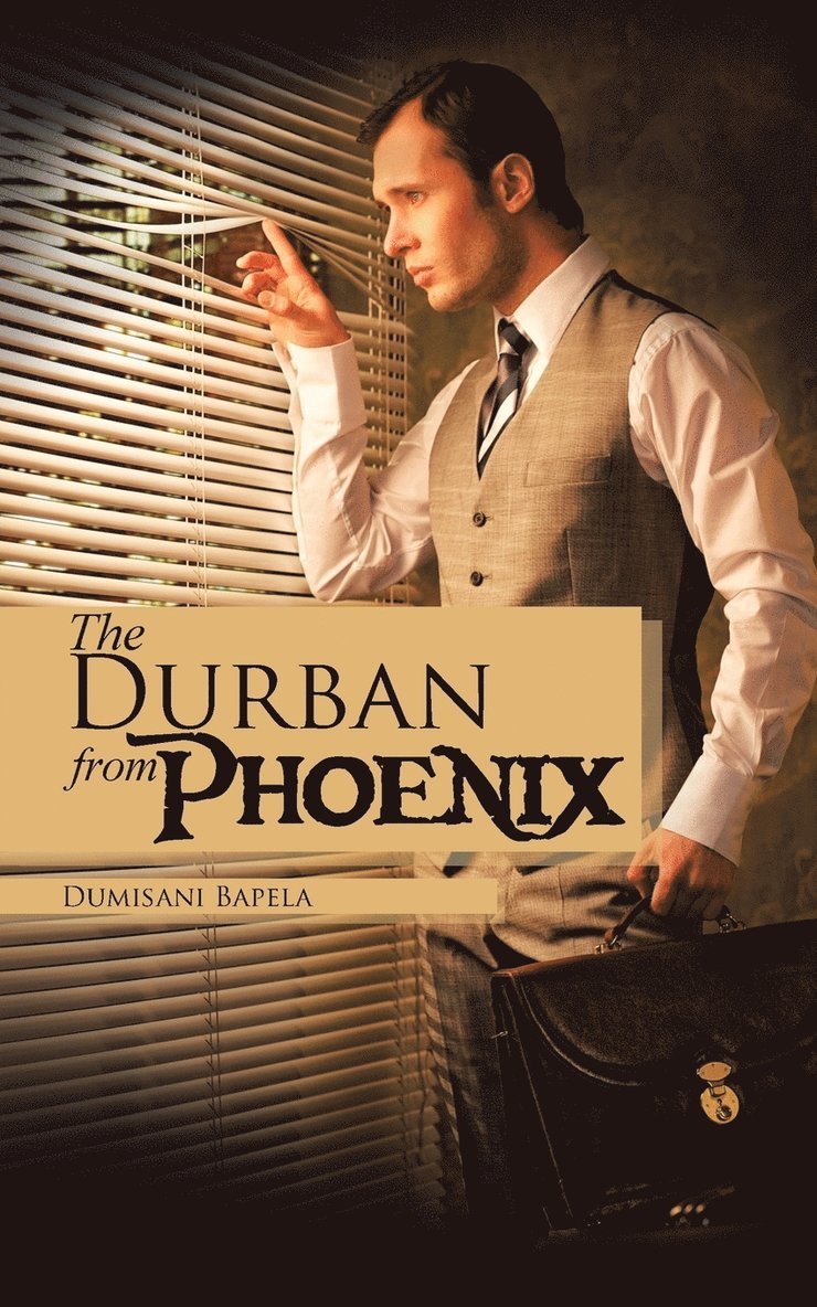 Dumisani Bapela - Phoenix from Durban, Häftad