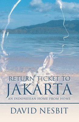 David Nesbit - Return Ticket to Jakarta, Häftad