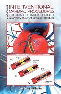 bokomslag Handbook of Interventional Cardiac Procedures for Junior Cardiologists