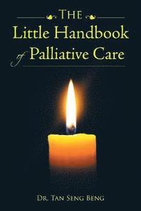 bokomslag The Little Handbook of Palliative Care