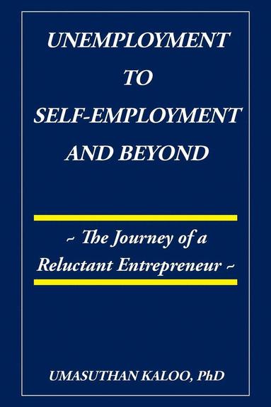 bokomslag Unemployment to Self-Employment and Beyond