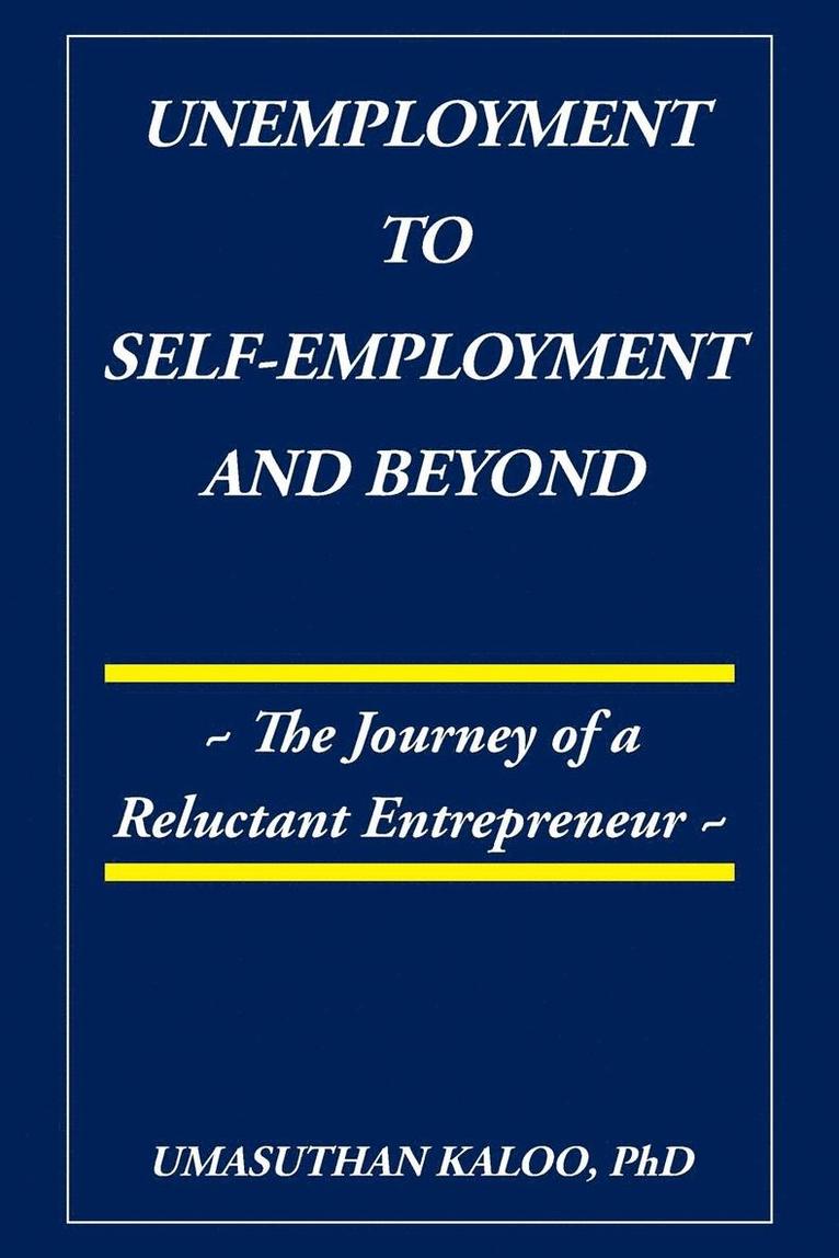 Unemployment to Self-Employment and Beyond 1