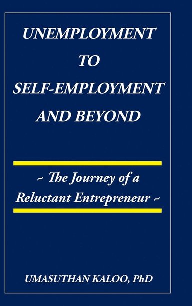 bokomslag Unemployment to Self-Employment and Beyond