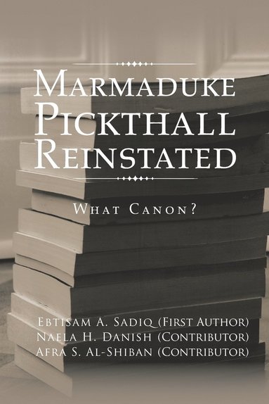 bokomslag Marmaduke Pickthall Reinstated