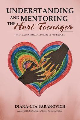 Understanding and Mentoring the Hurt Teenager 1