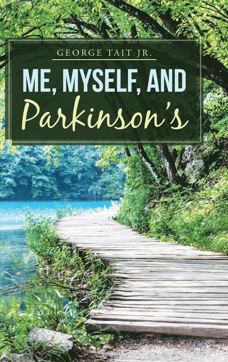 Me, Myself, and Parkinson's 1