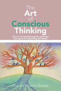bokomslag The Art of Conscious Thinking