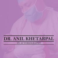 bokomslag Dr. Anil Khetarpal an Autobiography