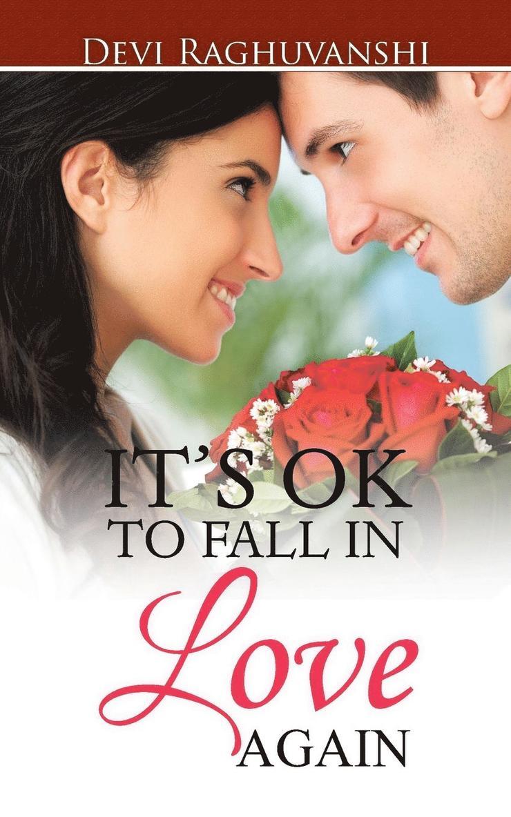 It's Ok to Fall in Love Again 1