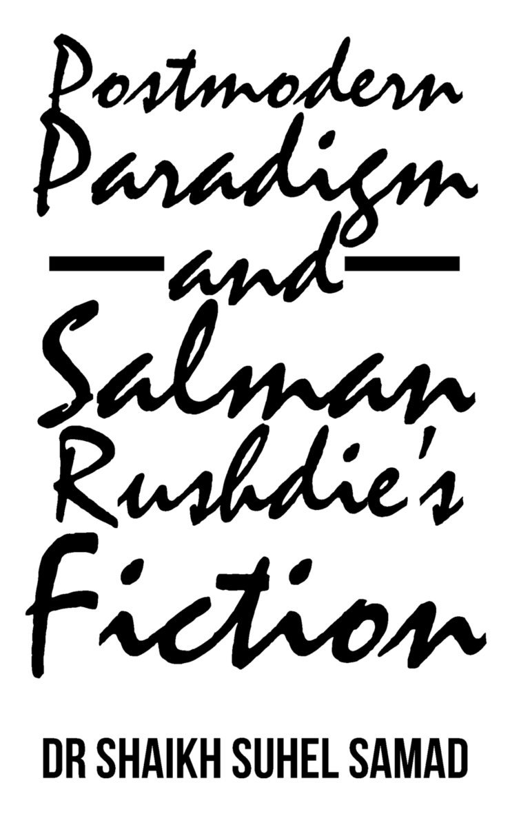 Postmodern Paradigm and Salman Rushdie's Fiction 1