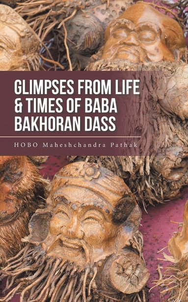 bokomslag Glimpses from Life & Times of Baba Bakhoran Dass