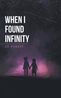 bokomslag When I Found Infinity