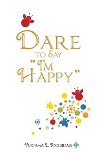 bokomslag Dare to Say "I'm Happy"