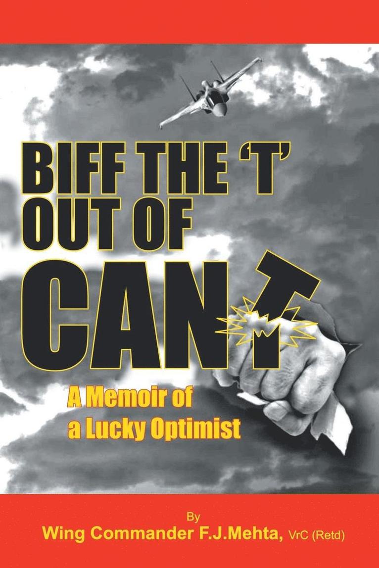 Biff the &quot;T&quot; Out of Can't 1