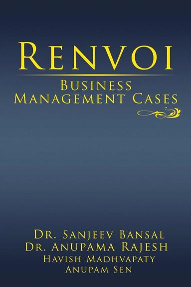 Sanjeev Bansal, Anupama Rajesh, Havish Madhvapaty - Renvoi Business Management Cases, Häftad