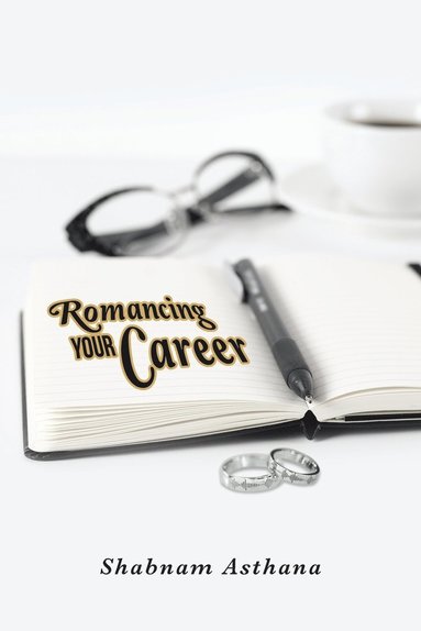 bokomslag Romancing Your Career