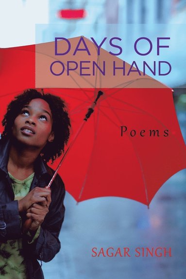 Sagar Singh - Days of Open Hand, Häftad