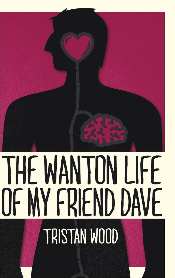 Wanton Life of My Friend Dave 1