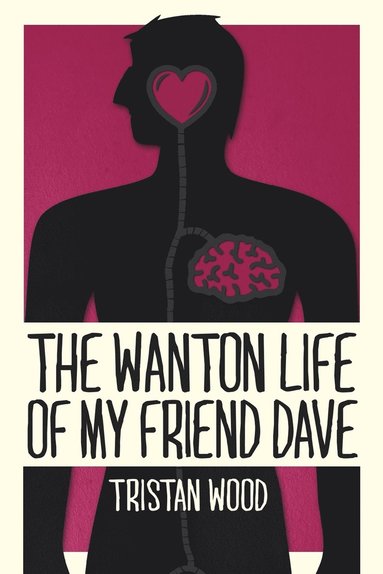 bokomslag Wanton Life of My Friend Dave