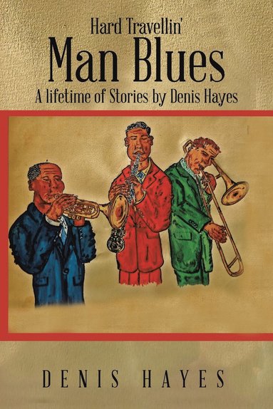 Denis Hayes - Hard Travellin' Man Blues, Häftad
