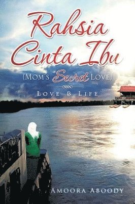 Rahsia Cinta Ibu (Mom's Secret Love) 1