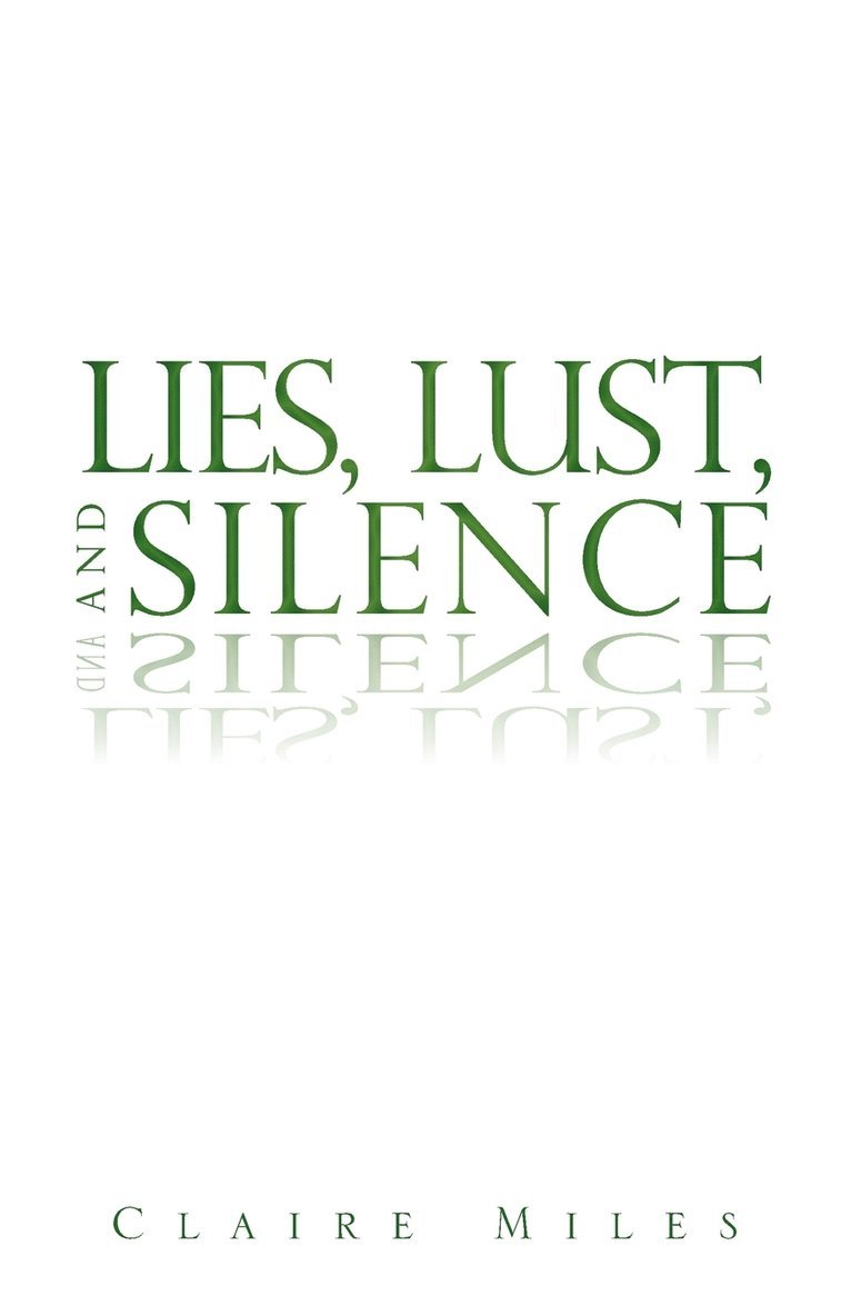 Lies, Lust, and Silence 1