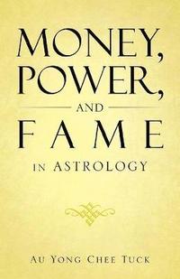 bokomslag Money, Power, and Fame in Astrology