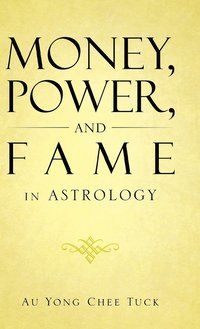 bokomslag Money, Power, and Fame in Astrology